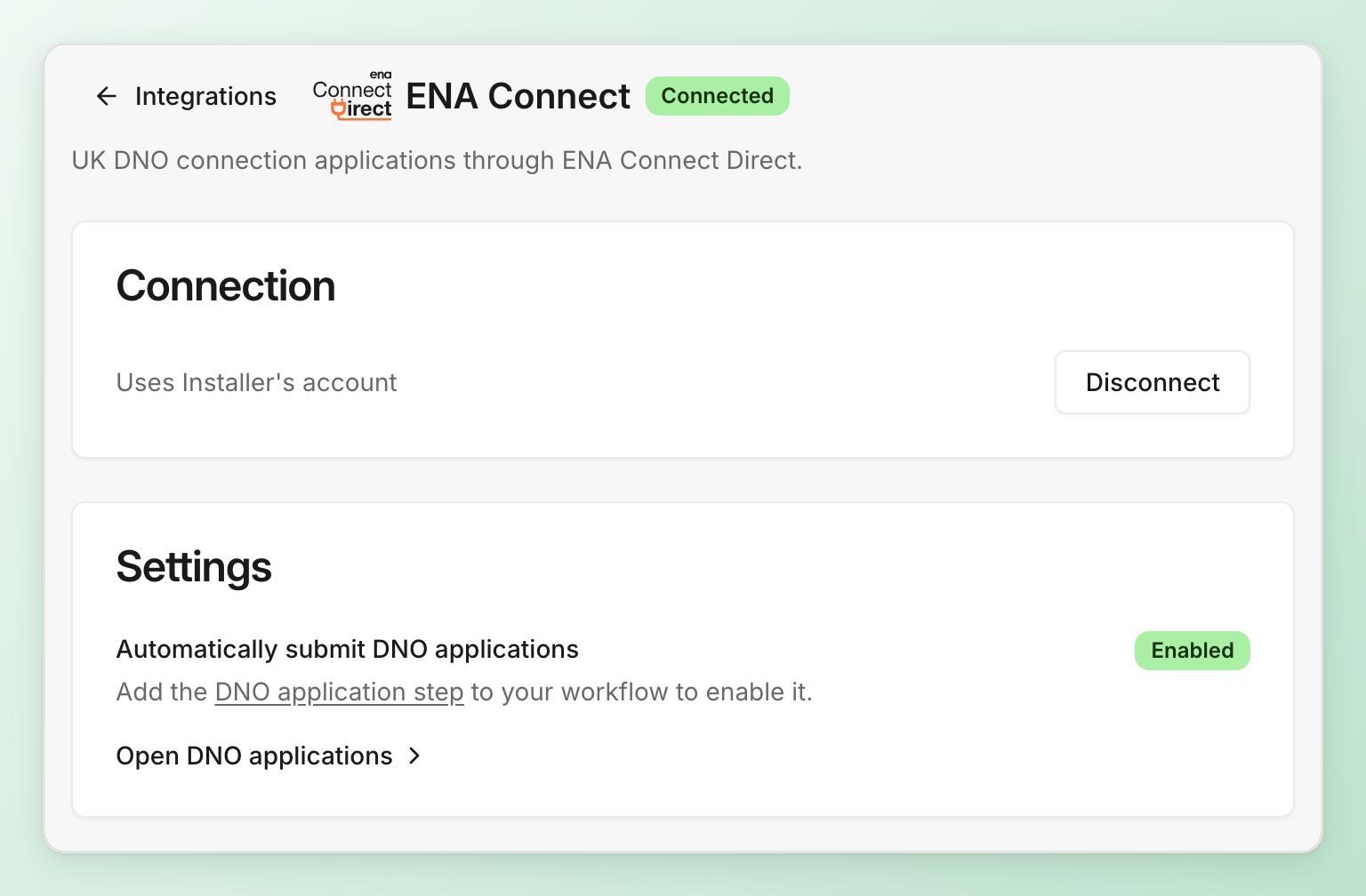 The ENA Connect page, marked Connected. Connection reads Uses Installer’s account, and Settings shows Automatically submit DNO applications as Enabled, with a link to Open DNO applications